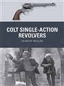 Colt Single-Action Revolvers Weapon Martin - Martin Pegler