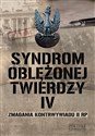 Syndrom oblężonej twierdzy Tom IV Zmagania kontrwywiadu II RP - Opracowanie Zbiorowe