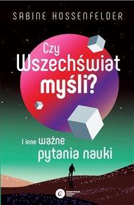 Czy Wszechświat myśli? I inne ważne pytania nauki - Księgarnia UK