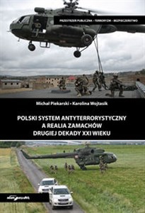 Polski system antyterrorystyczny a realia zamachów drugiej dekady XXI wieku