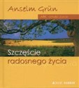 Szczęście radosnego życia ABC sztuki życia