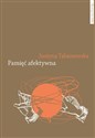 Pamięć afektywna Dynamika polskiej pamięci po 1989 roku