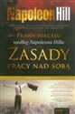 Prawa sukcesu według Napoleona Hilla Zasady pracy nad sobą