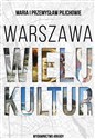 Warszawa wielu kultur - Maria Pilich, Przemysław Pilich