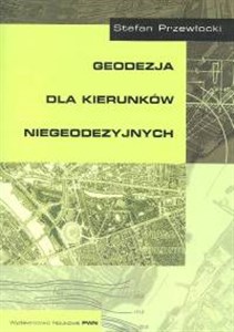 Geodezja dla kierunków niegeodezyjnych