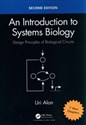 An Introduction to Systems Biology Design Principles of Biological Circuits - Uri Alon