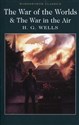 The War of the Worlds & War in the Air - H.G. Wells