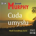 [Audiobook] Cuda umysłu Myśli kształtują życie