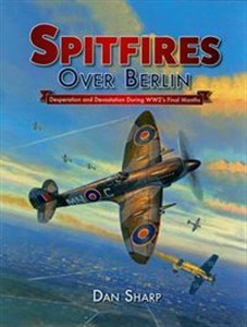 Spitfires Over Berlin 