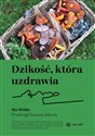 Dzikość, która uzdrawia - Mo Wilde