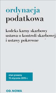 Ordynacja podatkowa kodeks karny skarbowy, ustawa o kontroli skarbowej i ustawy pokrewne