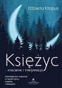 Księżyc znaczenie i interpretacja - Elżbieta Kłobus