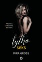 Tylko seks - Mira Gross