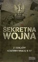 Sekretna wojna Z dziejów kontrywiadu II RP - Zbigniew Nawrocki