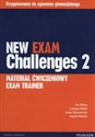 New Exam Challenges 2 Materiał ćwiczeniowy Exam Trainer - Liz Kilbey, Lindsay White, Anna Sikorzyńska, Angela Bandis