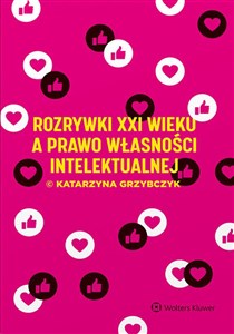 Rozrywki XXI wieku a prawo własności intelektualnej - Księgarnia Niemcy (DE)