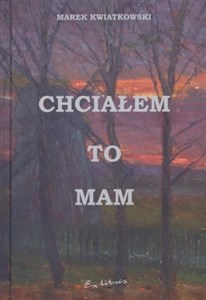 Chciałem to mam - Księgarnia UK