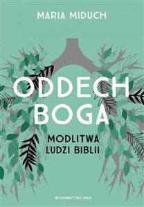 Oddech Boga Modlitwa ludzi Biblii