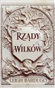 Rządy wilków. Dylogia Król z bliznami. Tom 2 - Leigh Bardugo