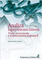 Analiza logarytmiczno-liniowa Teoria i zastosowania z wykorzystaniem programu R - Justyna Brzezińska