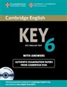 Cambridge English Key 6 authentic examination papers with answers + CD Self-study Pack