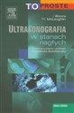 Ultrasonografia w stanach nagłych - Justin Bowra, Russell E. McLaughin