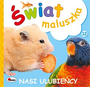 Świat maluszka Nasi ulubieńcy