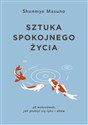 Sztuka spokojnego życia 48 wskazówek jak pozbyć się lęku i obaw