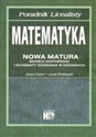Matematyka Nowa matura Modele odpowiedzi i schematy oceniania w zadaniach - Janusz Karkut, Leszek Wróblewski
