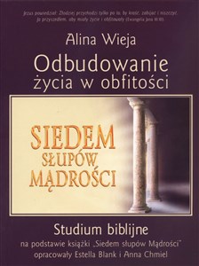 Odbudowanie życia w obfitości Studium biblijne na podstawie książki "Siedem słupów Mądrości" - Księgarnia UK