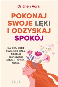 Pokonaj swoje lęki i odzyskaj spokój - Księgarnia UK