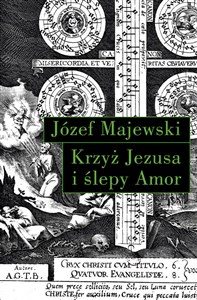 Krzyż Jezusa i ślepy Amor Słowo o religijnym przesłaniu instrumentalnych dzieł J.S.Bacha