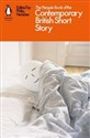 The Penguin Book of the Contemporary British Short Story - 