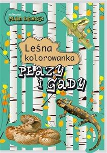 Płazy i gady. Leśna kolorowanka