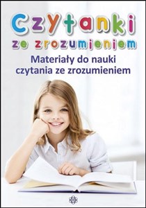 Czytanki ze zrozumieniem Materiały do nauki czytania ze zrozumieniem