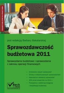 Sprawozdawczość budżetowa 2011 Sprawozdania budżetowe i sprawozdania z zakresu operacji finansowych.