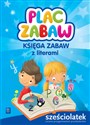 Plac zabaw Księga zabaw z literami Sześciolatek Roczne przygotowanie przedszkolne - Karolina Karamuz