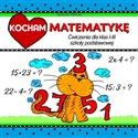 Kocham matematykę. Ćwiczenia dla klas 1-3 SP 