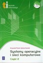 Systemy operacyjne i sieci komputerowe część 2 z płytą CD