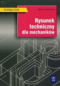 Rysunek techniczny dla mechaników Podręcznik