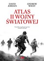 Atlas II wojny światowej - David Jordan, Andrew Wiest