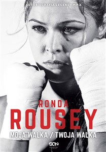 Ronda Rousey Moja walka/Twoja walka