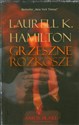 Grzeszne rozkosze - Laurell K. Hamilton