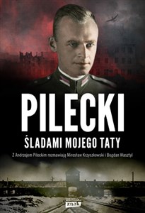 Pilecki Śladami mojego taty - Księgarnia Niemcy (DE)