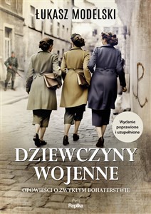 Dziewczyny wojenne Opowieści o zwykłym bohaterstwie - Księgarnia Niemcy (DE)