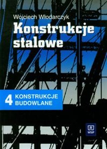 Konstrukcje stalowe 4 podręcznik Technikum