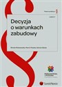Decyzja o warunkach zabudowy - Renata Robaszewska, Marcin Płoszka, Dariusz Kałuża