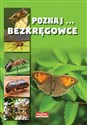 Poznaj bezkręgowce - Opracowanie Zbiorowe