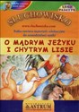 [Audiobook] O mądrym jeżyku i chytrym lisie