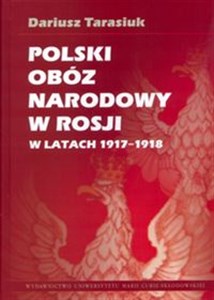 Polski obóz narodowy w Rosji w latach 1917-1918 - Księgarnia Niemcy (DE)